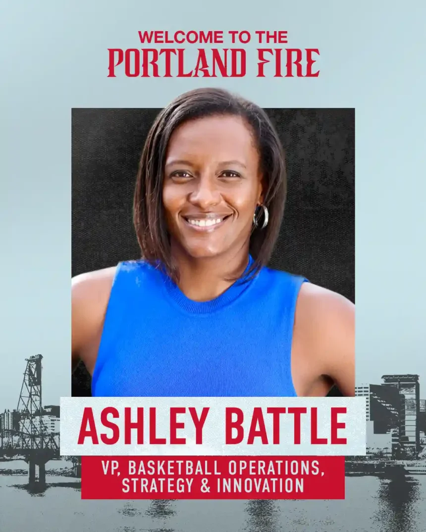 Ashley Battle Joins Portland Fire as Vice President of Basketball Operations Ashley Battle Joins Portland Fire as Vice President of Basketball Operations
