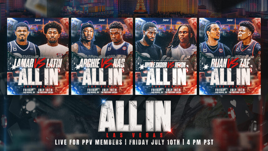 ALL IN Las Vegas: 1v1 Matchups, July 10 Event Details! ALL IN Las Vegas: 1v1 Matchups, July 10 Event Details!
