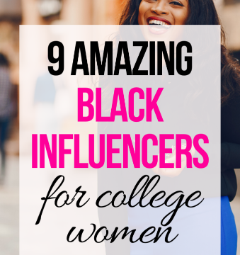 (BPRW) 9 Black Influencers Every College Woman Should Follow ASAP