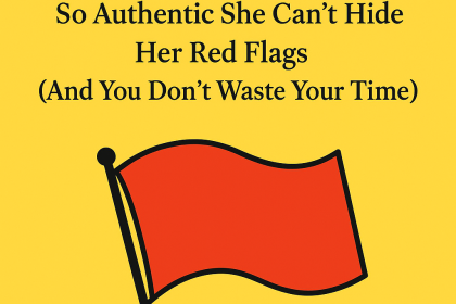 Dating confidence: How to spot red flags and keep it real Dating confidence: How to spot red flags and keep it real