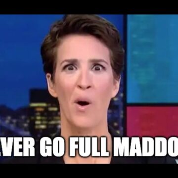 Dictatorship! Maddow’s Manic Monday Meltdown Over Illegal Alien Arrests and Alligator Alcatraz Is a Crock